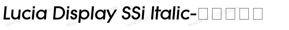Lucia Display SSi Italic字体转换